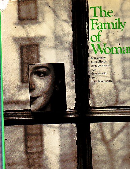 Mason, Jerry. - The Family of Woman - Een unieke fotocollectie over de vrouw van deze wereld en haar levensgang