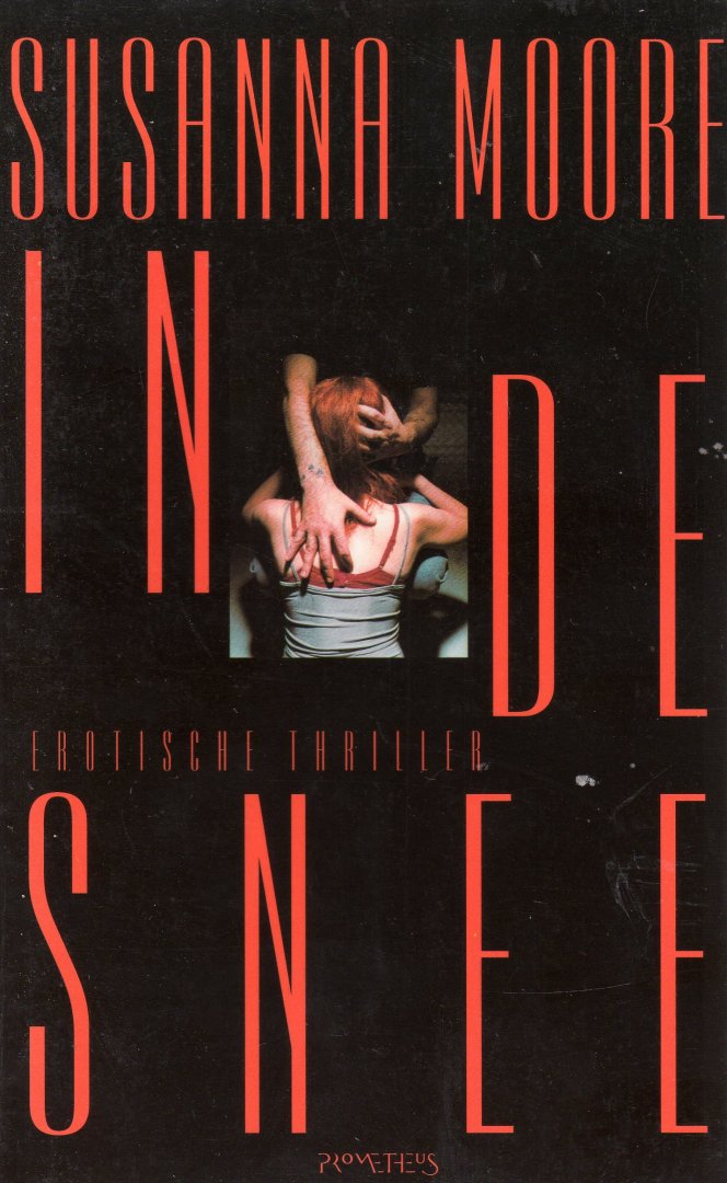 Moore, Susanna - In de snee