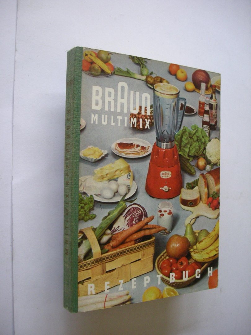 Red. - Multimix, die moderne elektrische Kuchenmaschine, Rezeptbuch