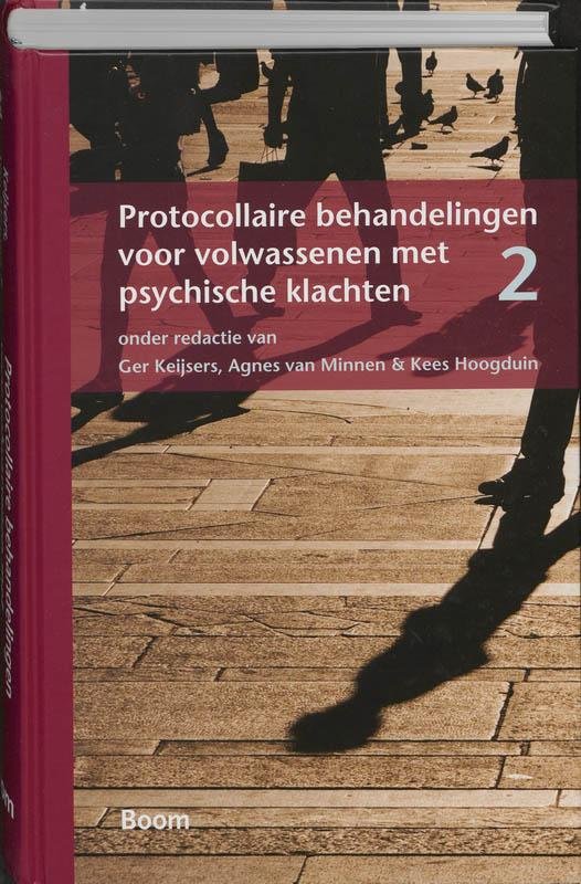 Ger Keijsers     Agnes van Minnen   Kees Hoogduin - Protocollaire behandelingen voor volwassenen met psychische klachten deel 2