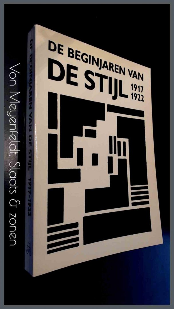 Blotkamp, Carel - De beginjaren van De Stijl 1917-1922