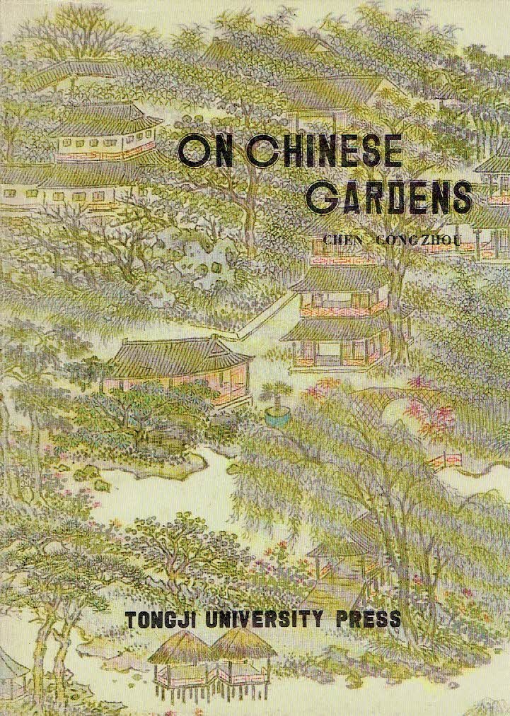 CONGZHOU, Chen - On Chinese Gardens.