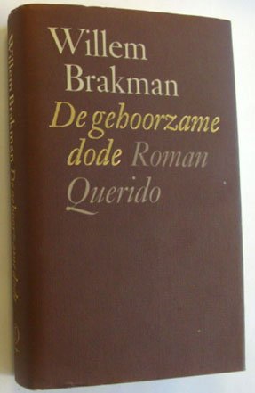 Brakman, Willem - De gehoorzame dode