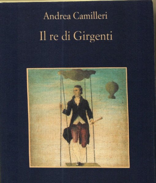 Camilleri, Andrea - Il re di Girgenti