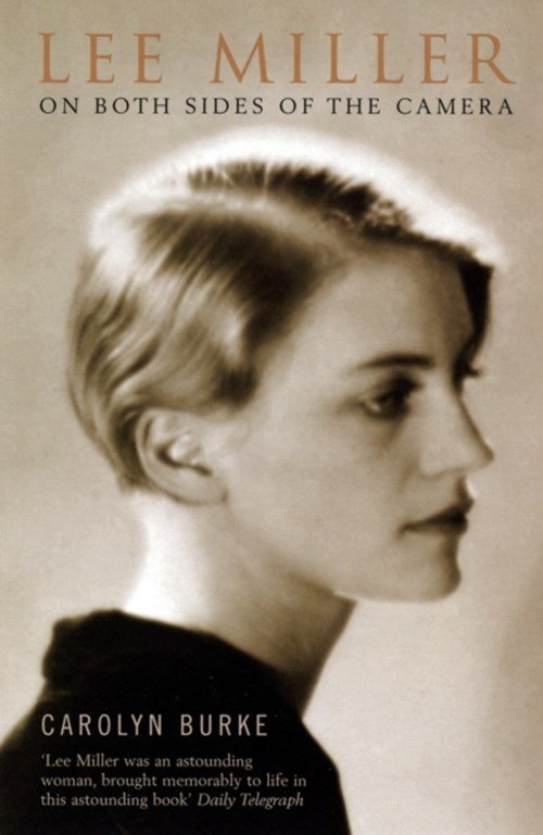 Carolyn Burke - Lee Miller