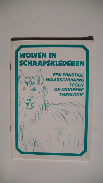 Haneveld Klein Jb. - wolven in schaapsklederen brochurereeks  het morgenrood  nr.122