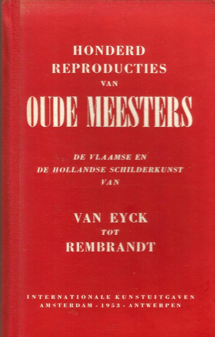Internationale Kunstuitgaven Amsterdam  1953 Antwerpen - OUDE MEESTERS