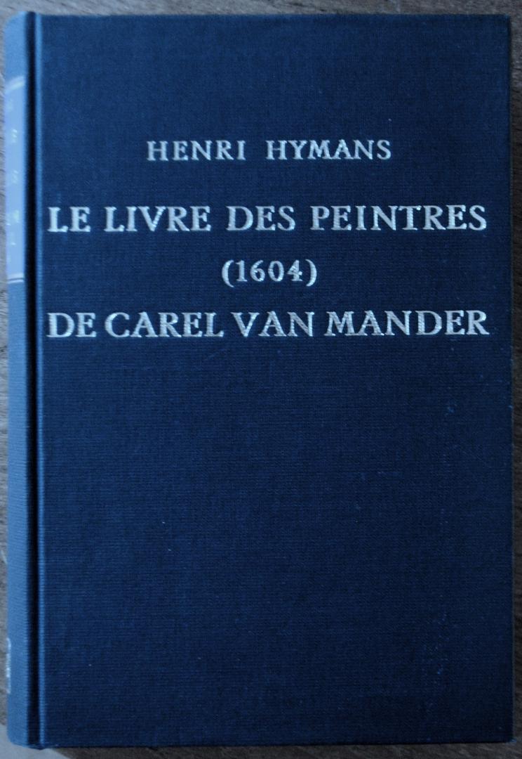 Hymans, Henry - Le Livre Des Peintres (1604) de Carel Van Mander