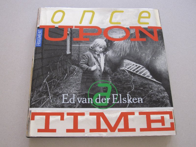 Ed van der Elsken - Ed van der Elsken - Once upon a time