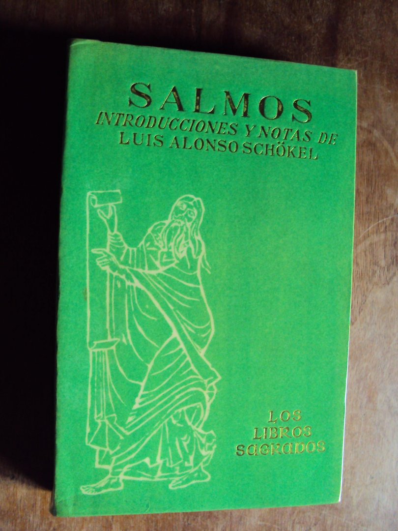 Schökel, Luis Alonso (Introducciones y Notas) - Salmos. Texto oficial litúrgico
