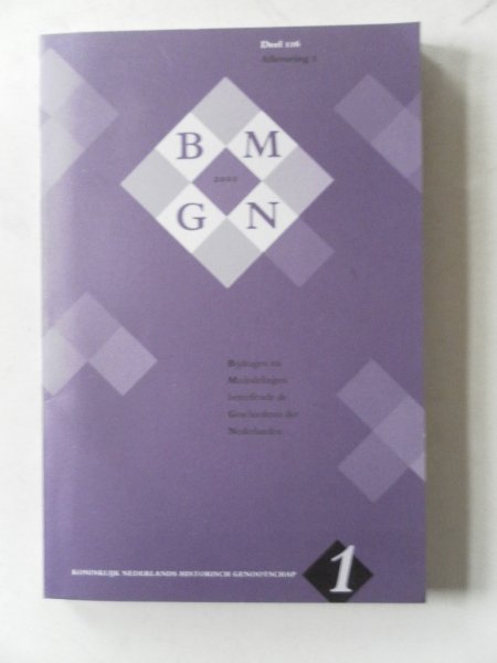 Boone, M,; Berkel, K. van e.a - Bijdragen en mededelingen betreffende de geschiedenis der Nederlanden 116e  jaargang nr.1 met bijlage HG nieuws