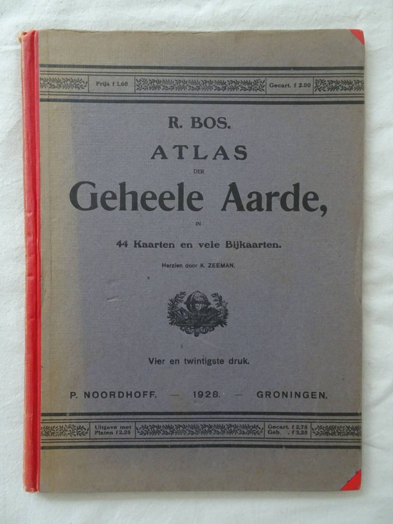 Bos, R.. - Atlas der Geheele Aarde in 44 Kaarten en vele Bijkaarten.