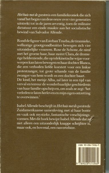 Allende, Isabel .. Vertaald uit het spaans door Saskia Otter .. Omslagontwerp Joost van de Woestijne - Het huis met de Geesten