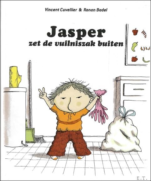 Vincent Cuvelier ; Ronan (Ill.) Badel - Jasper zet de vuilniszak buiten.