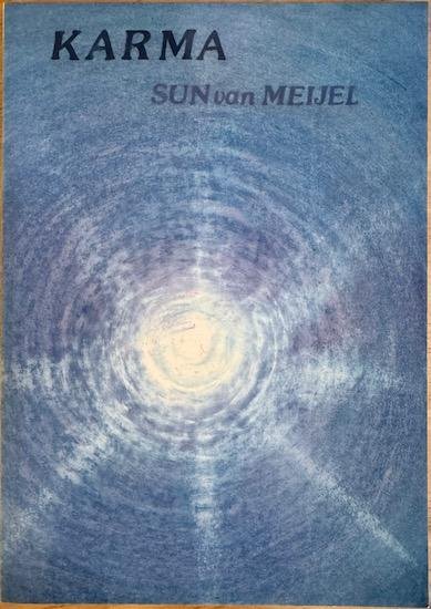 Meijel, Sun van - KARMA.  De Voorbestemde vrijheid.