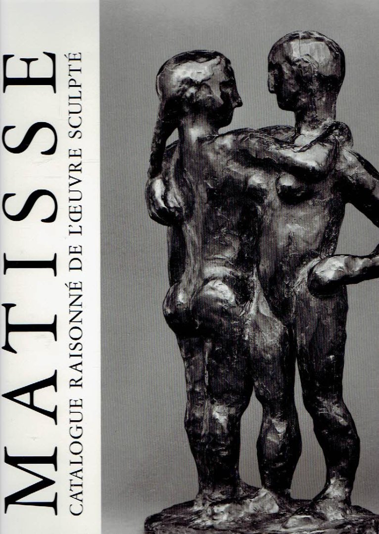 MATISSE - Marguerite DUTHUIT-MATISSE & Claude DUTHUIT - Henri Matisse - Catalogue raissoné - l'Oeuvre gravé - Tome I + II - Les ouvrages illustrés - l'Oeuvre sculpté. - Complete 4-volume set. - [New]
