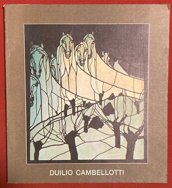 Duilio - Duilio Cambellotti : pitture, sculture, opere grafiche, vetrate, scenografie