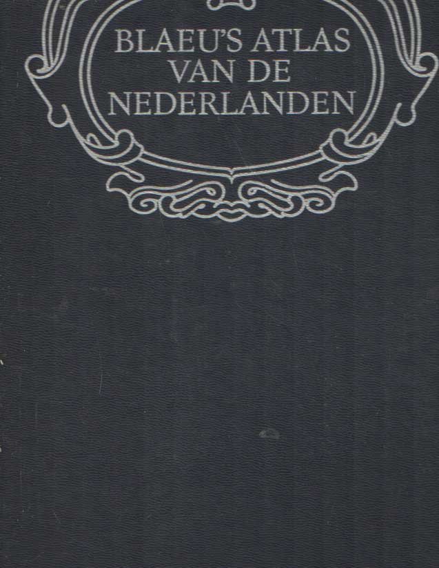 Blaeu, Joan - Blaeu's Atlas van de Nederlanden