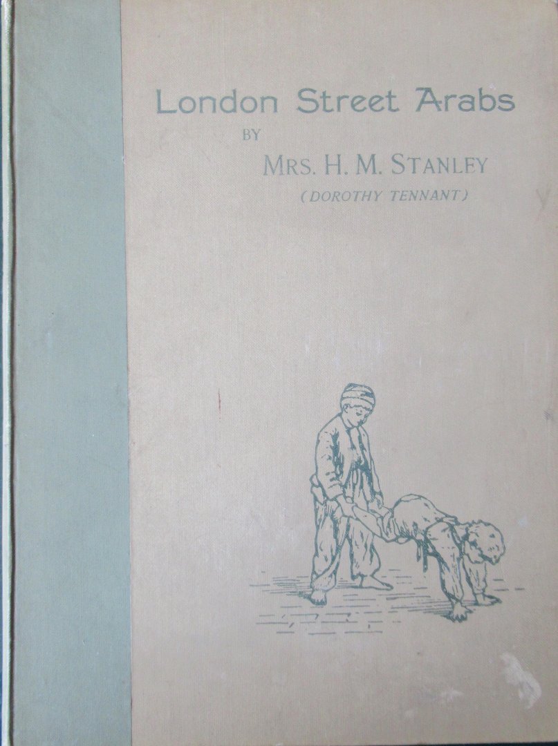 Stanley, H.M. Mrs. - London Street Arabs