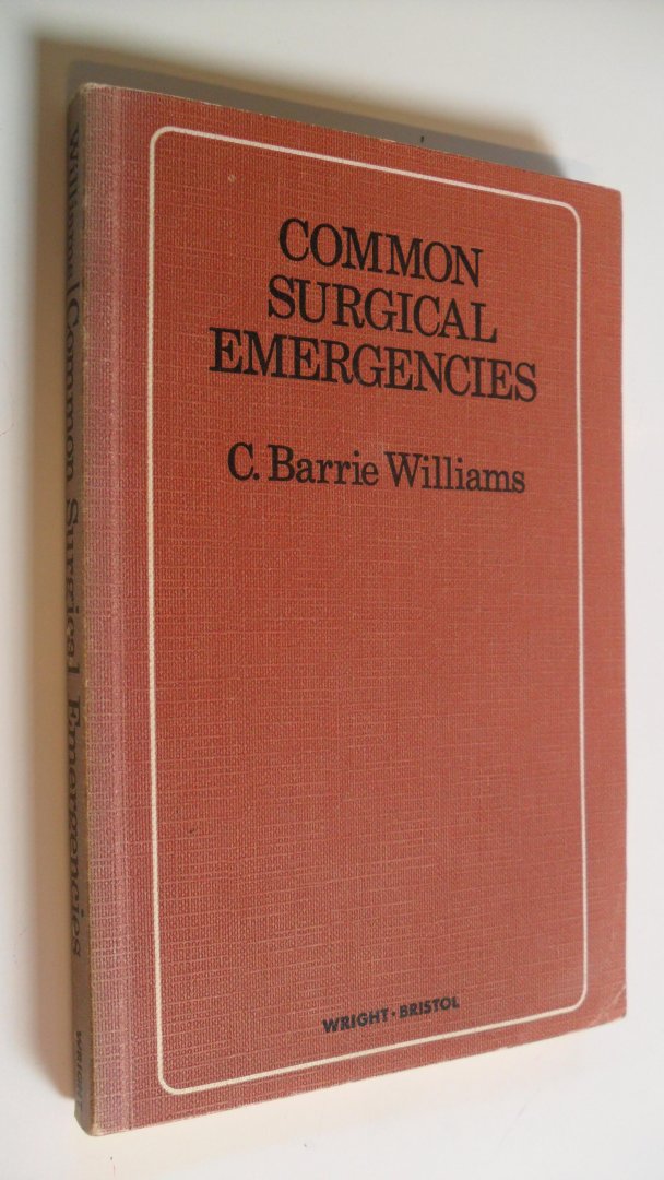 Williams C.Barrie - Common Surgical Emergencies