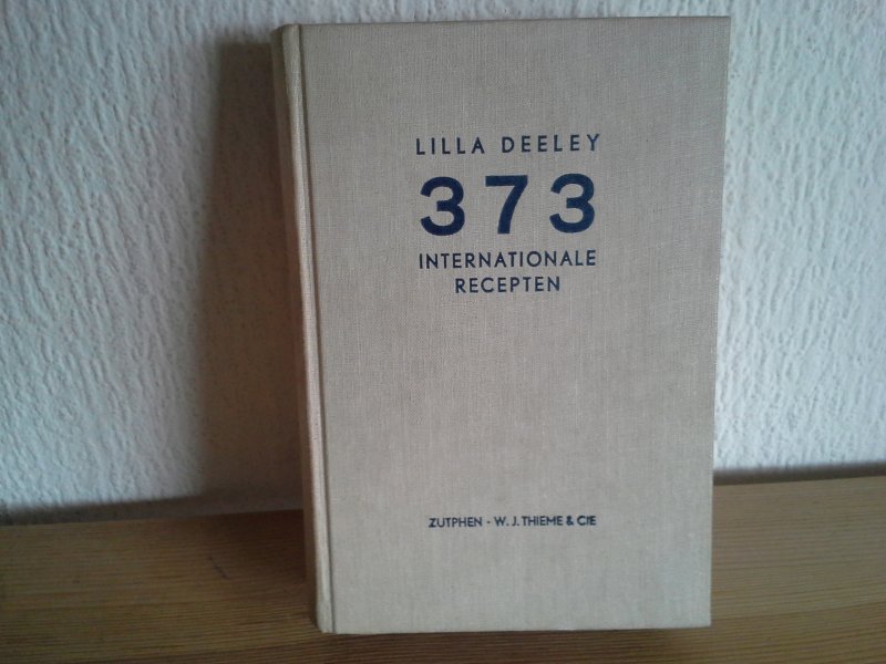 LILLA DEELEY - 373 INTERNATIONALE RECEPTEN