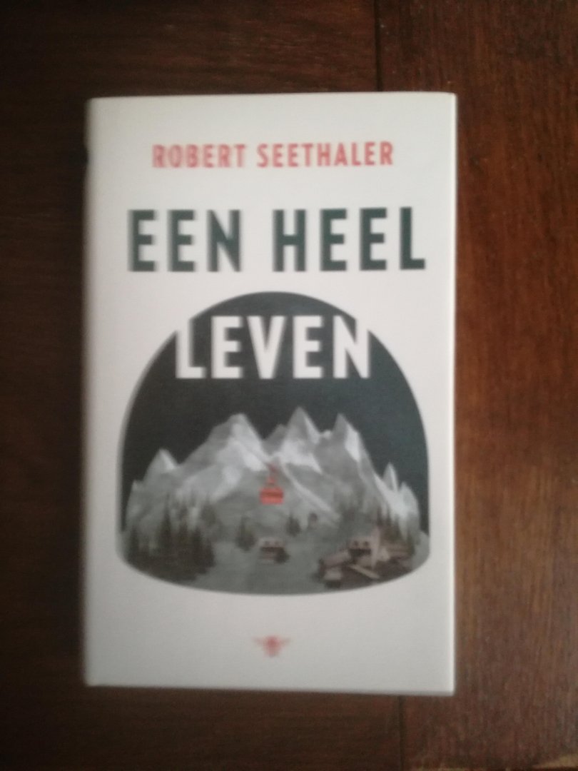 Seethaler, Robert - Een heel leven