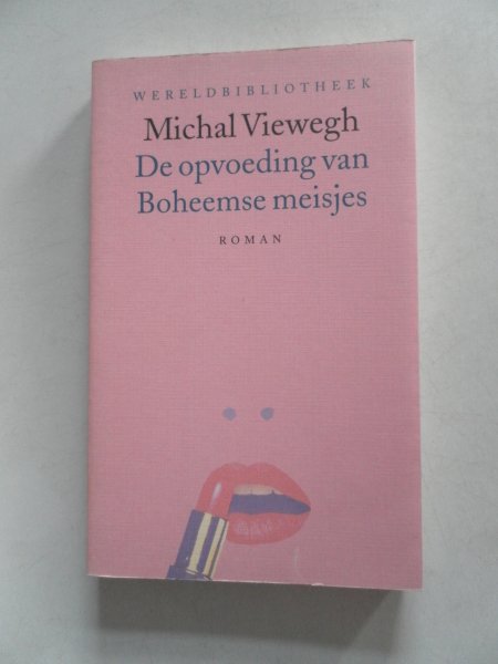 Viewegh, Michal - De opvoeding van Boheemse meisjes