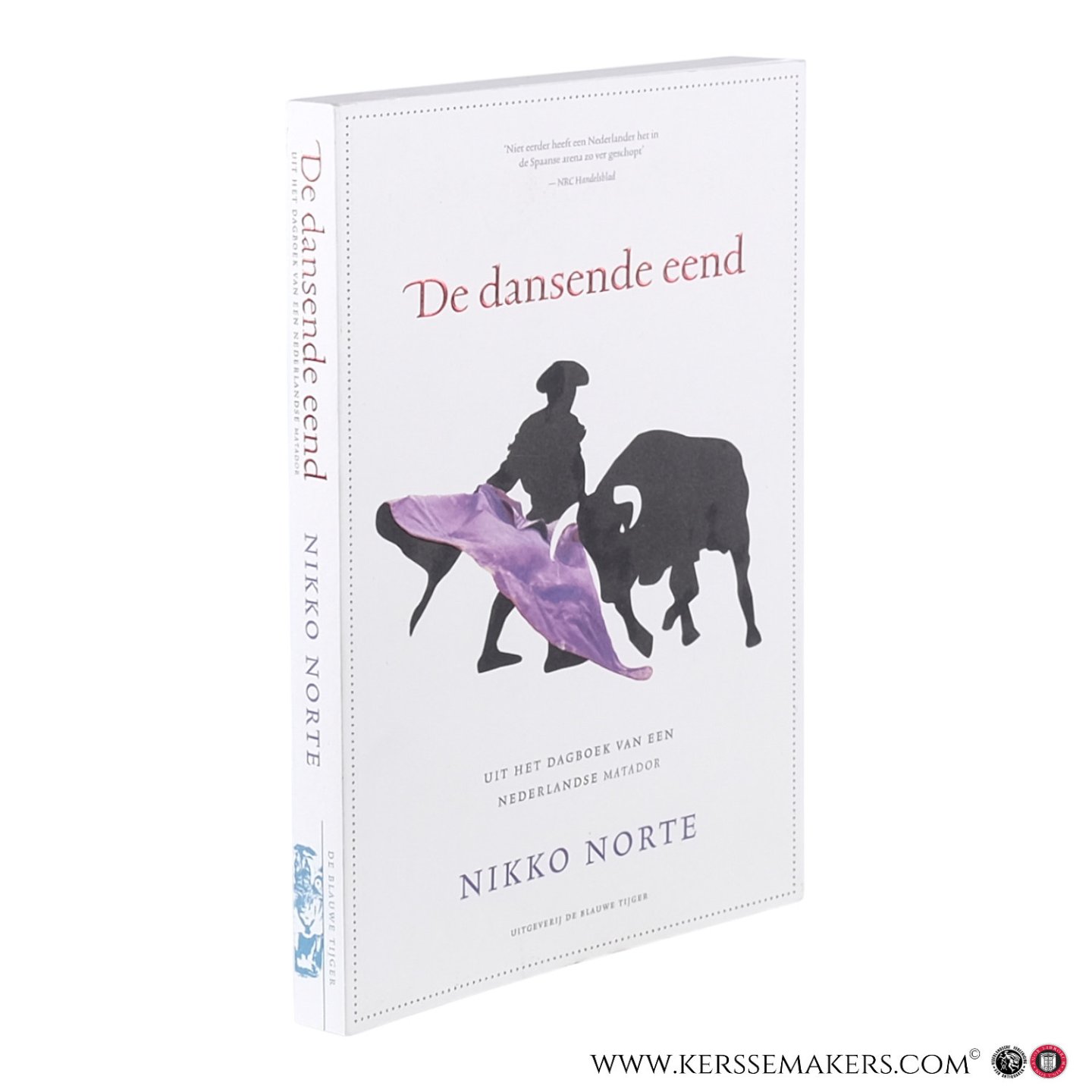 Norte, Nikko. - De dansende eend. Uit het dagboek van een Nederlandse matador.