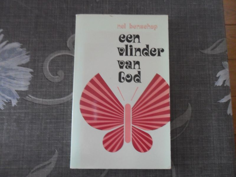 Benschop Nel - Een vlinder van God