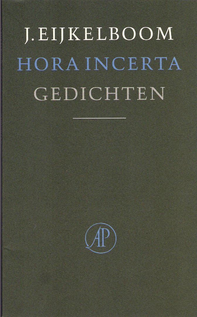 Eijkelboom, J. - Hora incerta  Gedichten