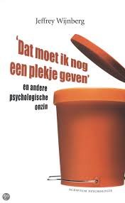 Wijnberg, Jeffrey - 'Dat moet ik nog een plekje geven' en andere psychologische onzin. Met Sigmund-illustrties van Peter de Wit