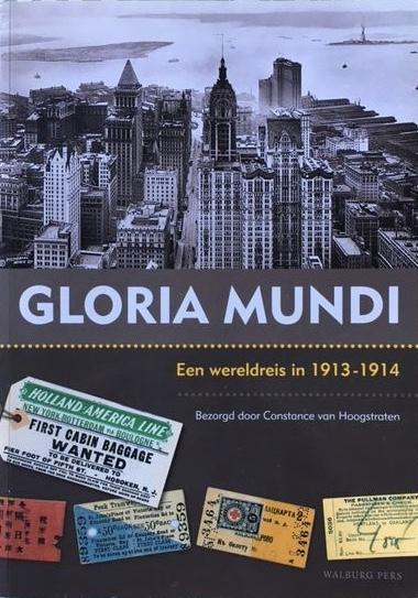 Hoogstraten, C. van - Gloria Mundi; Een Wereldreis in 1913-1914