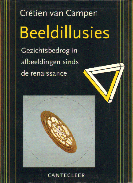 Campen, Cretien van - Beeldillusies (Gezichtsbedrog in afbeeldingen sinds de Renaissance), 160 pag. softcover, goede staat