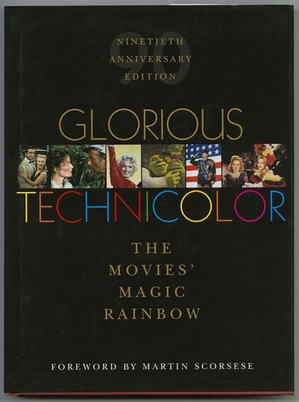 Basten, Fred E. - Glorious Technicolor. The Movies' Magic Rainbow. Nineteenth Anniversary Edition 1915-2005