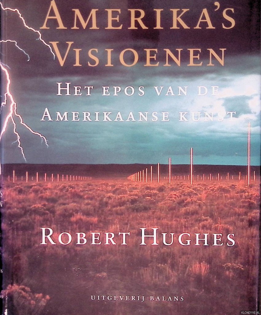 Hughes, Robert - Amerika's visioenen: Het epos van de Amerikaanse kunst