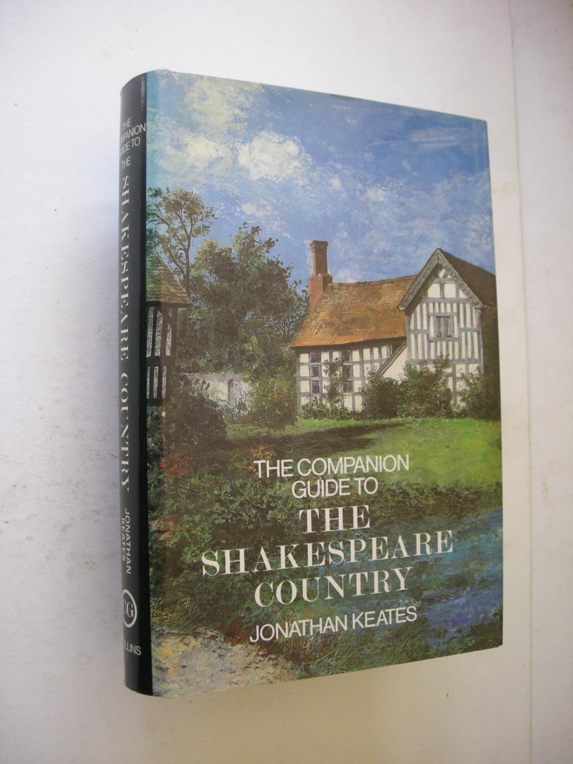 Keates, Jonathan - The Companion Guide to The Shakespeare Country