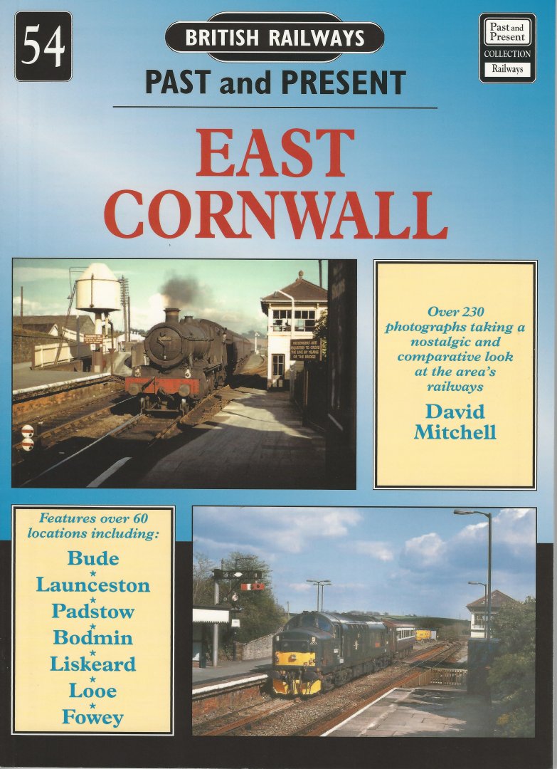Mitchell, David - East Cornwall, British Railways Past and Present No.54