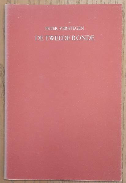 VERSTEGEN, PETER. - De tweede ronde.