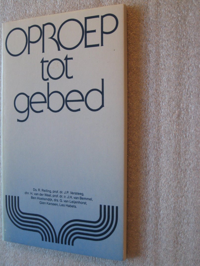 Reiling, Ds. R. e.a. - Oproep tot gebed