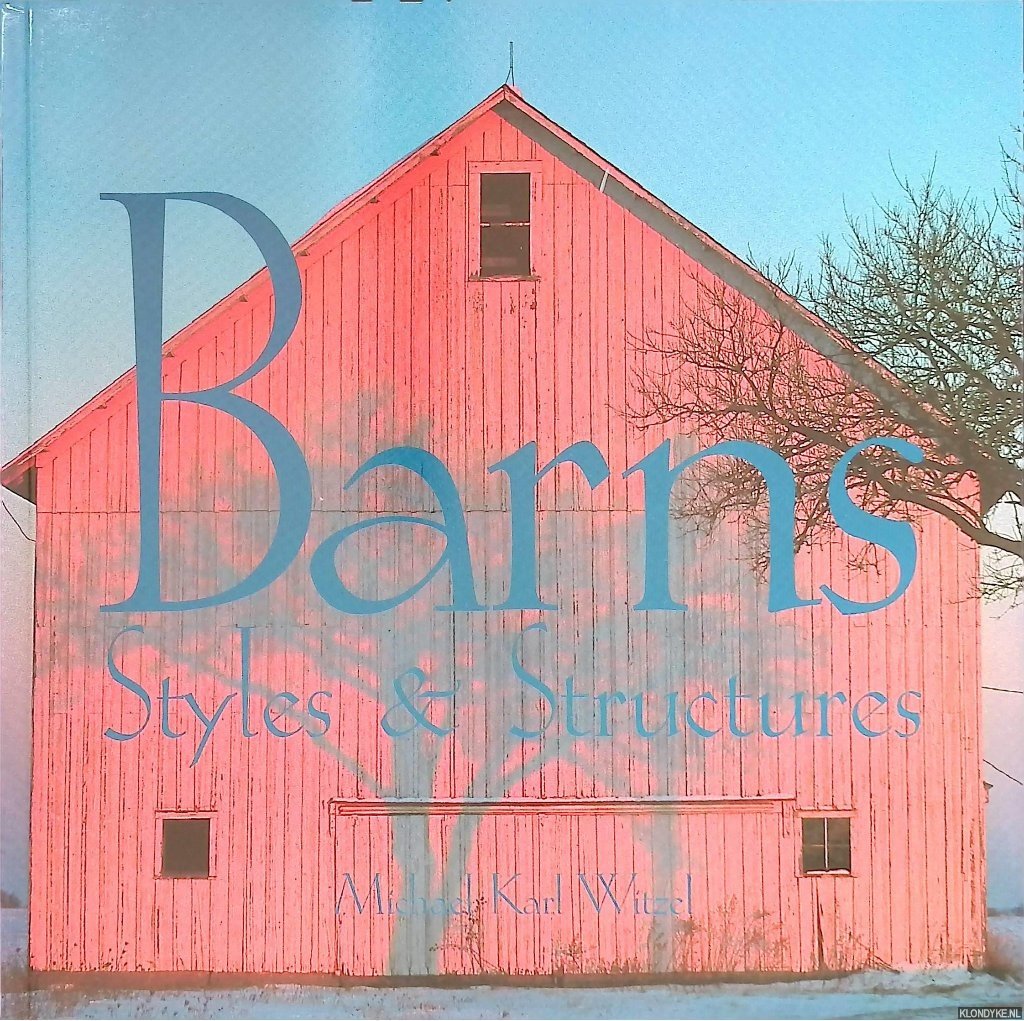 Witzel, Michael Karl - Barns: style & structure