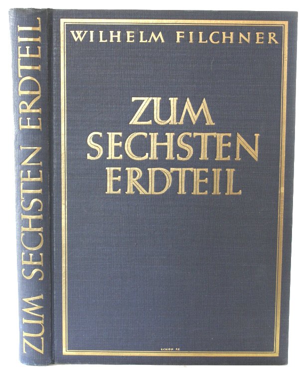 Filchner, Wilhelm - Zum sechsten Erdteil