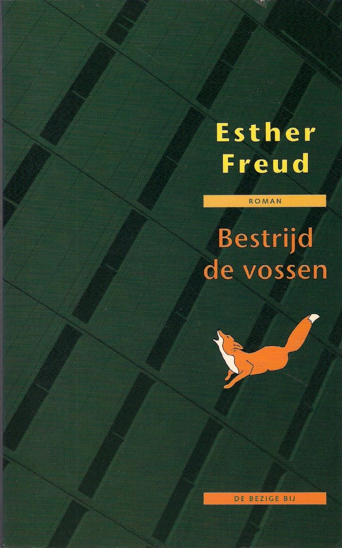 Freud, Esther - Bestrijd de vossen