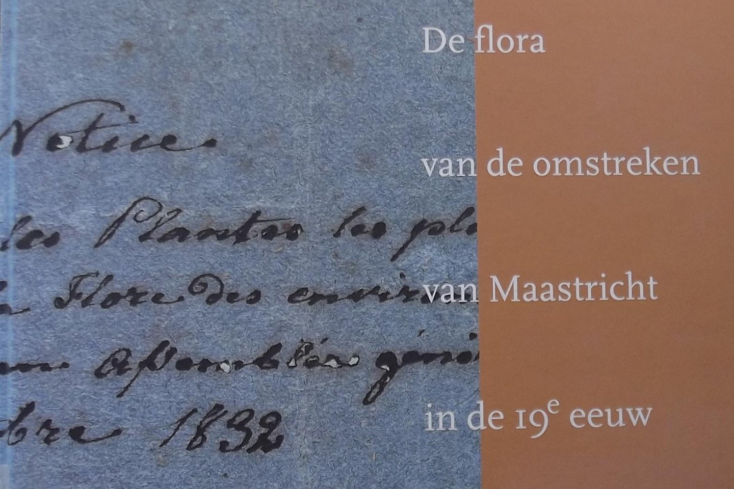 Graatsma, B.G. - De flora van de omstreken van Maastricht in de 19e eeuw