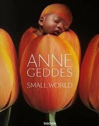 Hughes, Holly Stuart - Anne Geddes / Small World