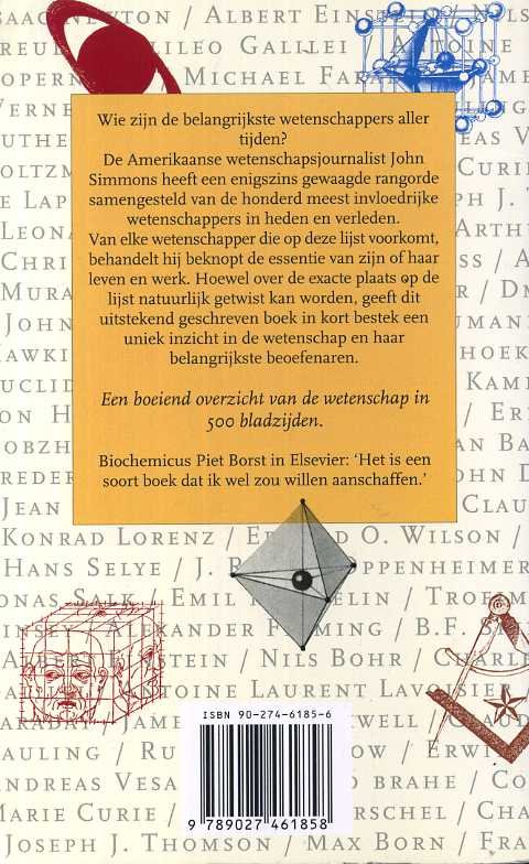Simmons, Johan - De top-100 van wetenschappers. De 100 meest invloedrijke wetenschappers uit heden en verleden op een rij gezet.