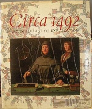  - Circa 1492: Art in the Age of Exploration