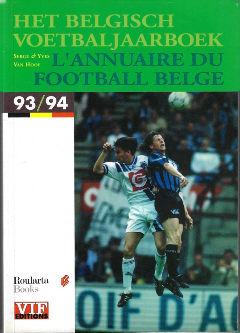 Van Hoof, Serge & Yves - Het Belgisch Voetbaljaarboek 93/94 -L'annuaire du football Belge