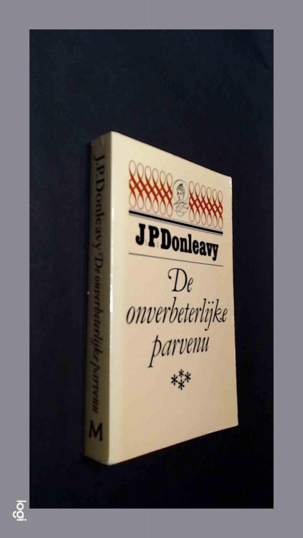 Donleavy, J. P. - De onverbeterlijke parvenu