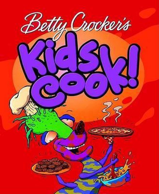  - Betty Crocker's Kids Cook!