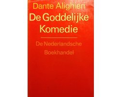 Dante Alighieri - De Goddelijke Komedie